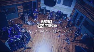 Petit Brabancon「surely  Studio Session Ver」 [upl. by Aridatha]