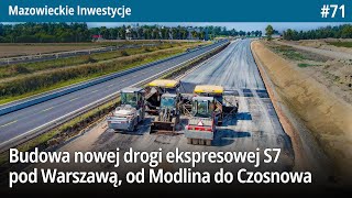 71 Budowa Nowej Drogi Ekspresowa S7 pod Warszawą od Modlina do Czosnowa  Mazowieckie Inwestycje [upl. by Kindig347]