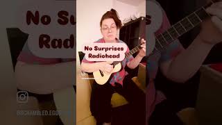 No Surprises  Radiohead baritone ukulele instrumental cover [upl. by Rramal85]