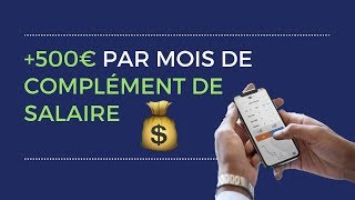 Complément de salaire  GAGNER 500€ par mois en partant de 20€ [upl. by Montfort717]