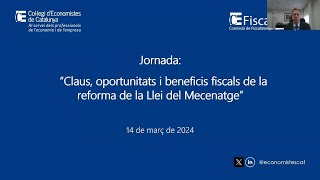 Claus oportunitats i beneficis fiscals de la reforma de la Llei del Mecenatge [upl. by Germain]