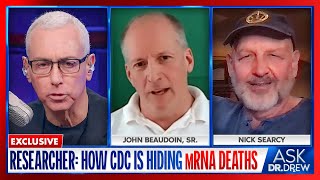 John Beaudoin Sr How The CDC Is Hiding mRNA Deaths Behind quotY590quot w Nick Searcy – Ask Dr Drew [upl. by Mencher711]