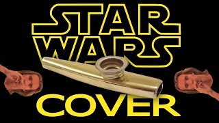 Star Wars Theme Kazoo Cover [upl. by Shanda]