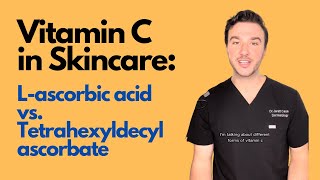 Vitamin C Lascorbic acid vs Tetrahexyldecyl ascorbate [upl. by Zaller]