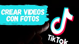 Como crear un VIDEO con Fotos y Música en Tik Tok [upl. by Ennazus]