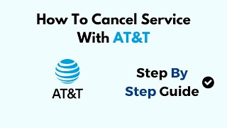 How To Cancel Service With ATampT [upl. by Eellah907]