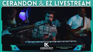 Cerandon amp EZ Malone Livestream Locke amp Key Productions [upl. by Lexine]