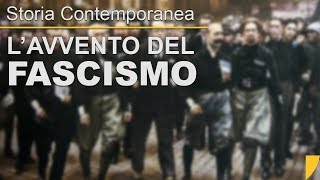 LAVVENTO DEL FASCISMO IN ITALIA [upl. by Acenom824]