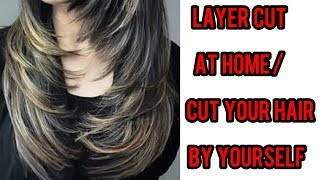 How I Layer Cut My Hair At Home  Step by Step Easy Hair Cut At Home  LongMedium Hair [upl. by Burton927]