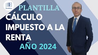 Plantilla para el cálculo del Impuesto a la Renta año 2024 y 2023 [upl. by Wamsley]