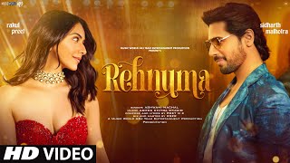 New Song 2024 Rehnuma  New Hindi Song  Sidharth Malhotra  Rakul Preet Singh  Romantic Song [upl. by Macario]