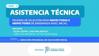 🔴Vivo Asistencia Técnica  Pruebas de selección de inspectorases  Dir Prov Educación Inicial [upl. by Nigle]