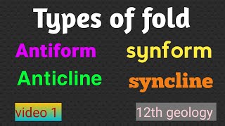 Types of fold  Anticline  syncline  Antiform and synform structural geology 12th Geology [upl. by Aryn]