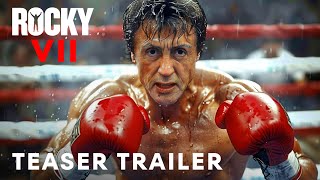 Rocky VII 2025  Teaser Trailer  Sylvester Stallone Jack O’Connell [upl. by Eclud]