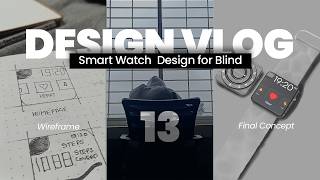 Smartwatch Design for Blind  Design Vlog 13 [upl. by Ennoryt550]