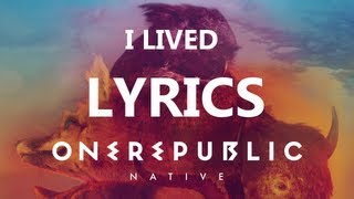 OneRepublic  I Lived  Lyrics Video Native Album [upl. by Barimah]