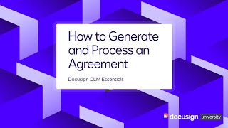 Docusign CLM Essentials How to Generate and Process an Agreement [upl. by Gilberto]