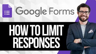 How to Limit Responses in Google Forms [upl. by Bengt]