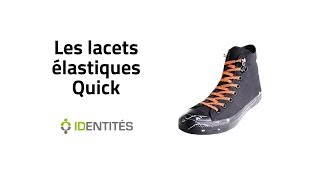 LACETS ELASTIQUES QUICK  REF  819204  IDENTITES [upl. by Ettolrahc723]