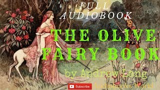 Fairy tales every child should know  Full audiobook  The olive Fairy book by Andrew Lang [upl. by Ian748]