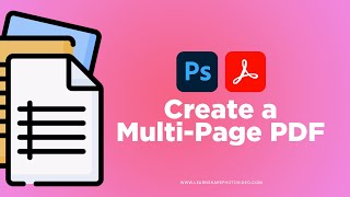 How to Create a PDF Document in Photoshop — MultiPage PDF File in Photoshop [upl. by Conal]