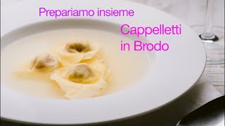 Cappelletti in brodo ricetta marchigiana [upl. by Yeldar]