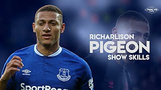 Richarlison Andrade Pigeon ●Crazy Show Skills And Goals● HD [upl. by Christabelle709]