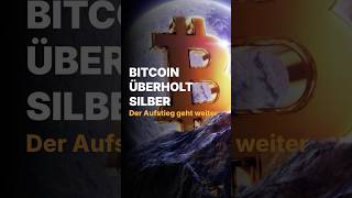 Bitcoin überholt Silber [upl. by Iznek]