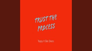 Trust the Process feat Trappy [upl. by Artek]