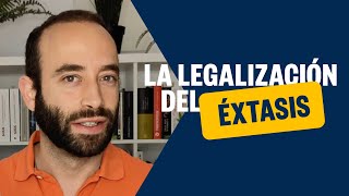 La Legalización del Éxtasis [upl. by Harolda730]