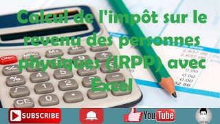 Calcul de limpôt sur le revenu des personnes physiques IRPP avec Excel  voir description [upl. by Aihsyla886]