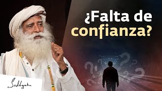 ¿Sufres de falta de confianza en ti mismo  Sadhguru Español [upl. by Katey437]