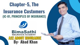 Chapter5 The Insurance Customers IC01 Principles Of Insurance [upl. by Calista]