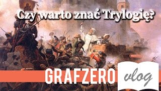 Czy warto czytać trylogię Henryka Sienkiewicza  Grafzero [upl. by Prosperus]