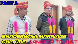 Bhaderwahi culture marriage ❤️❤️ Sandeep Tourist Bhaderwahi culture [upl. by Wobniar940]