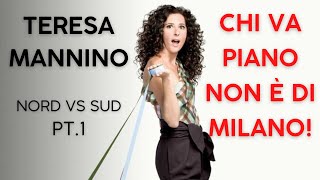 Teresa Mannino  Chi va piano non è di Milano  Nord vs Sud pt1 [upl. by Anirba]