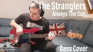 The Stranglers quotAlways The Sunquot bass cover with tabs HQ sound [upl. by Evannia640]