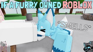 If A Furry Owned ROBLOX [upl. by Yecac]