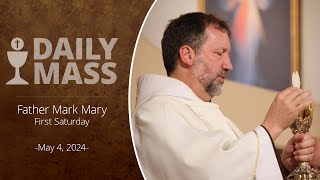 Catholic Daily Mass  Daily TV Mass  May 4 2024 [upl. by Cheslie]