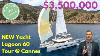 3500000 Yacht Tour NEW 2025 Lagoon 60 Sailing Catamaran  Cannes Ideal Cruiser YachtSpecsDirect [upl. by Aratal]