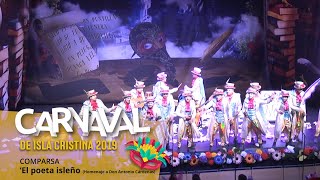 Carnaval Isla Cristina 2019 Semifinal Comparsa El poeta isleño Homenaje a D Antonio Cárdenas [upl. by Standish]