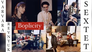 BOPLICITY by Varvara Revnyuk amp BAND [upl. by Lillie149]