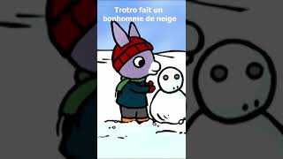 ⛄ Trotro et le bonhomme de neige ⛄ [upl. by Ecidnarb728]