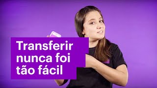 Tudo sobre transferências pela conta do Nubank [upl. by Oizirbaf966]