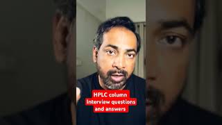 HPLC column interview questions and answers shorts [upl. by Olotrab]