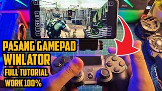 Cara Pasang Gamepad Stik PS4 Di WINLATOR Android FULL TUTORIAL WORK 100 [upl. by Kwon]