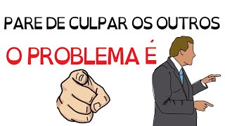 O PROBLEMA SÃO OS OUTROS  Seja Uma Pessoa Melhor [upl. by Ahsuoj]