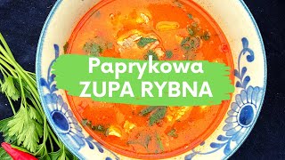 Paprykowa zupa rybna  pyszna i aromatyczna [upl. by Ardyce]