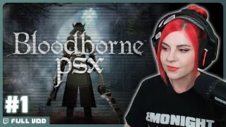 Bloodborne PSX First Playthrough 🐺 Day 1 [upl. by Adela]