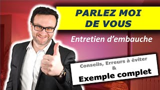 PARLEZ MOI DE VOUS 🕵  Entretien embauche EXEMPLE et CONSEILS concrets 💡 [upl. by Dulcinea51]